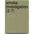 Smoke Investigation (2-7)