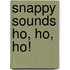 Snappy Sounds Ho, Ho, Ho!