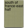 South of France-East Half by Charles Bertram Black