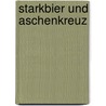 Starkbier und Aschenkreuz door Ludwig Gschwind