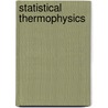 Statistical Thermophysics door Harry S. Robertson