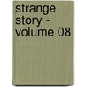 Strange Story - Volume 08 door Sir Edward Bulwar Lytton