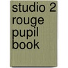 Studio 2 Rouge Pupil Book door Clive Bell