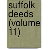 Suffolk Deeds (Volume 11) door Suffolk County