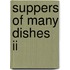 Suppers Of Many Dishes Ii