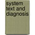 System Text and Diagnosis