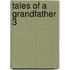 Tales Of A Grandfather  3