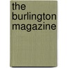 The  Burlington Magazine by Michael Levey