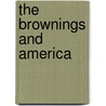 The Brownings And America door Elizabeth Porter Gould