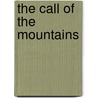 The Call of the Mountains door Larry Len Peterson