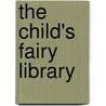 The Child's Fairy Library door Charles Perrault