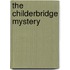 The Childerbridge Mystery