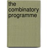 The Combinatory Programme door Erwin Engeler