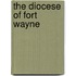 The Diocese Of Fort Wayne