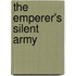 The Emperer's Silent Army