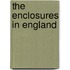 The Enclosures In England