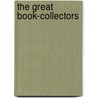 The Great Book-Collectors door Isaac Charles Elton
