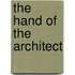 The Hand Of The Architect