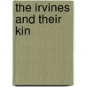 The Irvines And Their Kin door Lucinda Boyd