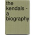 The Kendals - A Biography