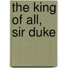 The King Of All, Sir Duke door Peter Lavezzoli