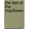 The Last of the Mayflower door James Rendel Harris