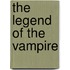 The Legend of the Vampire