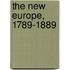 The New Europe, 1789-1889