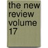 The New Review  Volume 17