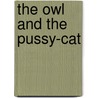The Owl And The Pussy-Cat by Tig Thomas