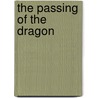 The Passing Of The Dragon door John Charles Keyte