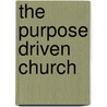 The Purpose Driven Church door Sr Rick Warren