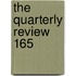 The Quarterly Review  165