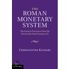 The Roman Monetary System door Constantina Katsari