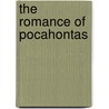 The Romance Of Pocahontas door Edson Kenny Odell