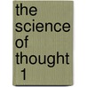 The Science Of Thought  1 door Friedrich Max Muller