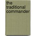 The Traditional Commander