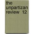 The Unpartizan Review  12
