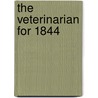 The Veterinarian For 1844 by Messrs. Youatt percivall