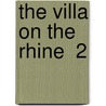 The Villa On The Rhine  2 door Berthold Auerbach