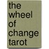 The Wheel of Change Tarot
