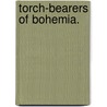 Torch-Bearers Of Bohemia. door V.I. Kryshanovskaya