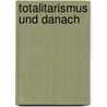 Totalitarismus und danach by Jerzy Macków