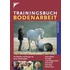 Trainingsbuch Bodenarbeit