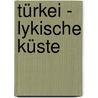 Türkei - Lykische Küste by Michael Bussmann