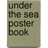 Under The Sea Poster Book door Mark Faulkner