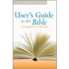User's Guide to the Bible by Stephen Miller