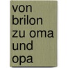 Von Brilon zu Oma und Opa door Carsten Albrecht