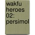 Wakfu Heroes 02: Persimol