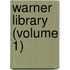 Warner Library (Volume 1)